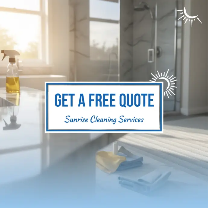 Get a Free Quote-Sunrise Cleaning Services